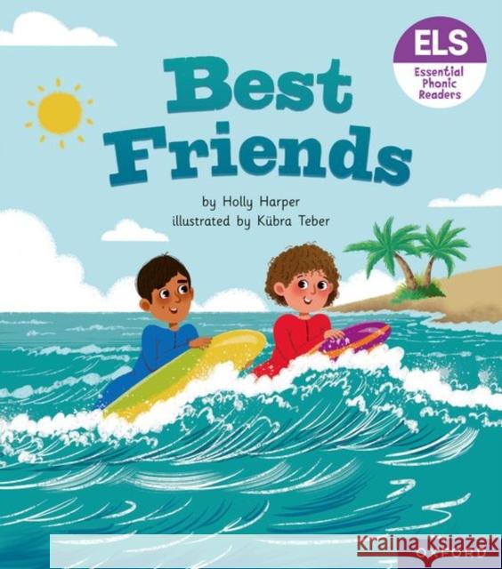 Essential Letters and Sounds: Essential Phonic Readers: Oxford Reading Level 7: Best Friends Harper 9781382039376  - książka