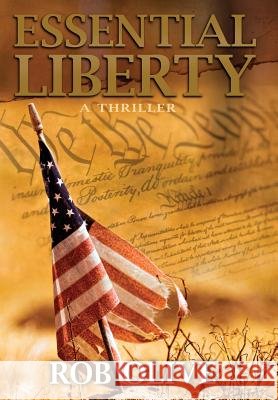 Essential Liberty Rob Olive 9780985902025 Rob Olive - książka