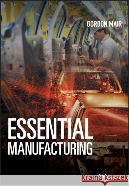 Essential Manufacturing Mair, Gordon 9781119061663 John Wiley & Sons - książka