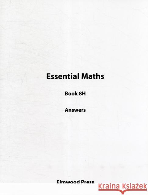 Essential Maths 8H Answers Michael White 9781902214856 Elmwood Education Limited - książka