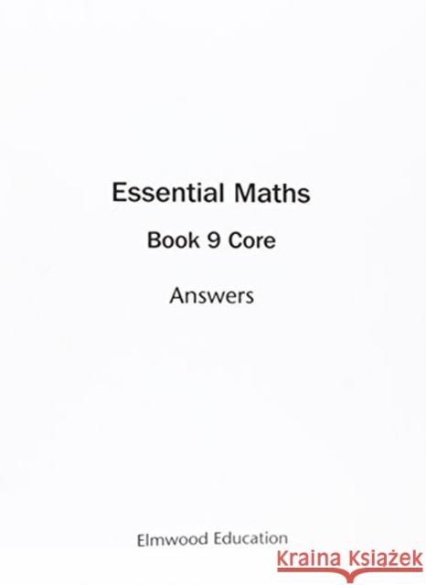 Essential Maths 9 Core Answers Michael White 9781906622398 Elmwood Education Limited - książka