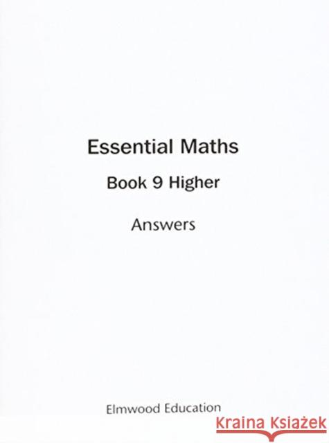 Essential Maths 9 Higher Answers Rayner, David 9781906622381 Elmwood Education Limited - książka