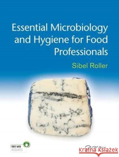 Essential Microbiology and Hygiene for Food Professionals Sibel Roller 9781138426559 Taylor and Francis - książka