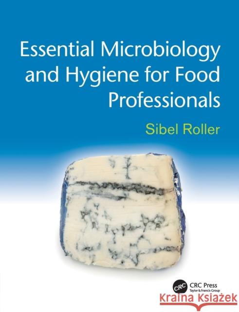 Essential Microbiology and Hygiene for Food Professionals Sibel Roller 9781444121490  - książka