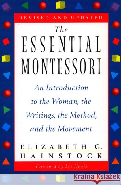 Essential Montessori PB (Revised) Elizabeth Hainstock 9780452277960 Plume Books - książka
