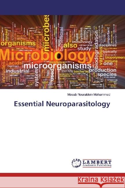 Essential Neuroparasitology Nouraldein Mohammed, Mosab 9786134978750 LAP Lambert Academic Publishing - książka