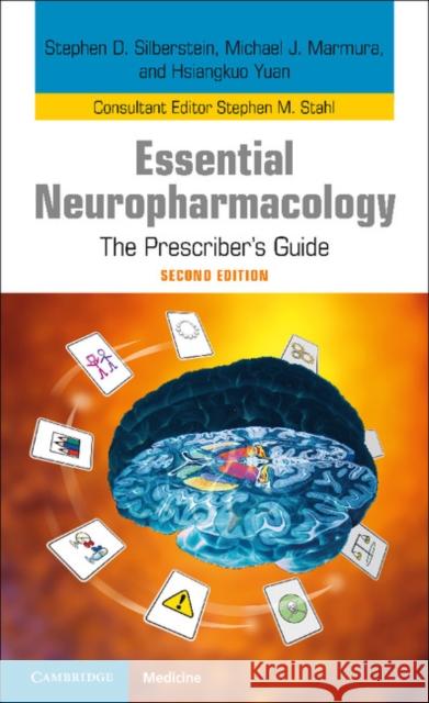 Essential Neuropharmacology: The Prescriber's Guide Stephen Silberstein Michael Marmura Hsiangkuo Yuan 9781107485549 Cambridge University Press - książka