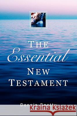 Essential New Testament-OE Dennis Beatty 9781594674792 Xulon Press - książka