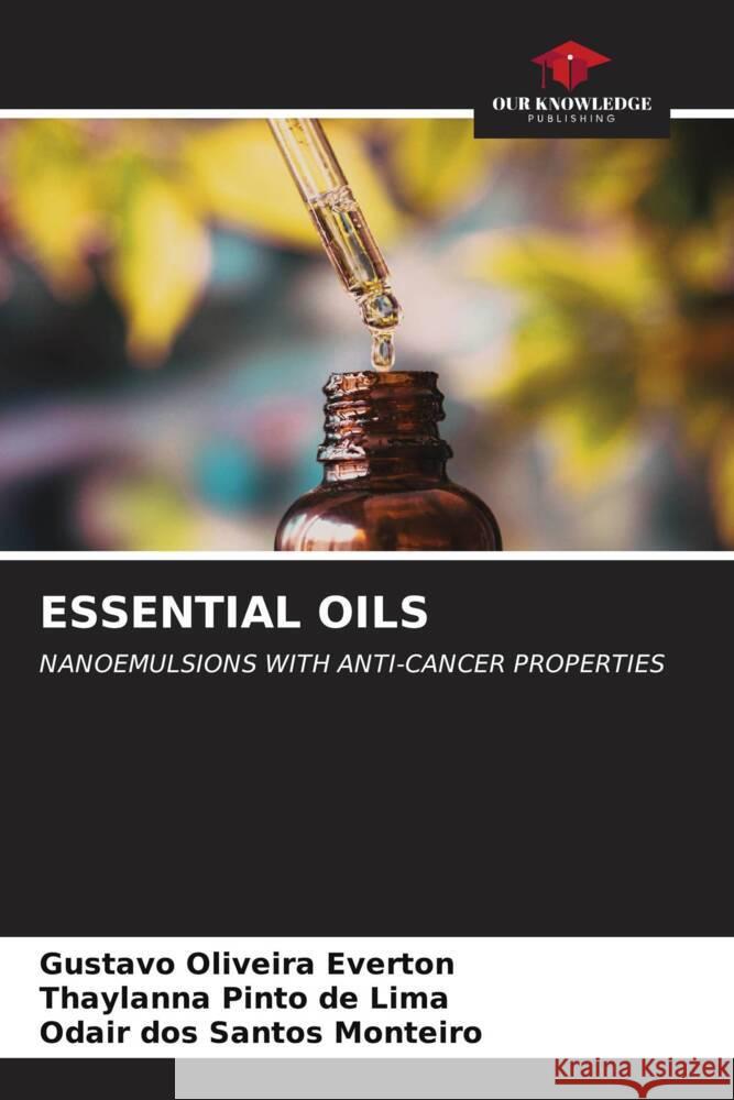 Essential Oils Gustavo Oliveira Everton Thaylanna Pinto d Odair Do 9786206671480 Our Knowledge Publishing - książka