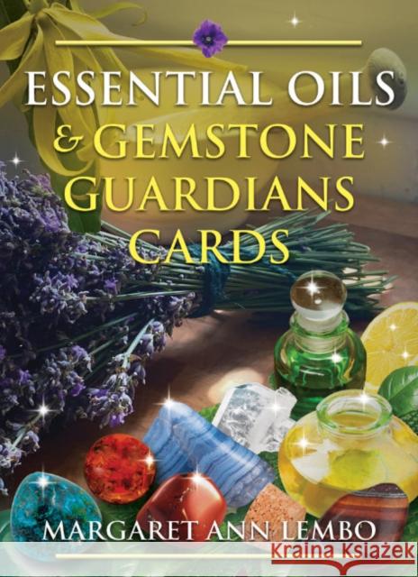 Essential Oils and Gemstone Guardians Cards Margaret Ann Lembo 9781644115398 Inner Traditions Bear and Company - książka