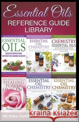 Essential Oils Reference Guide Library Kg Stiles 9781393855323 Health Mastery Press - książka