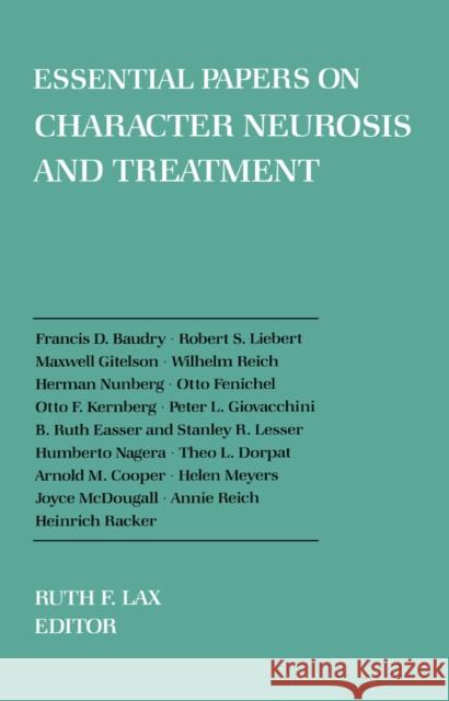 Essential Papers on Character Neurosis & Treatment Ruth F. Lax 9780814750421 New York University Press - książka