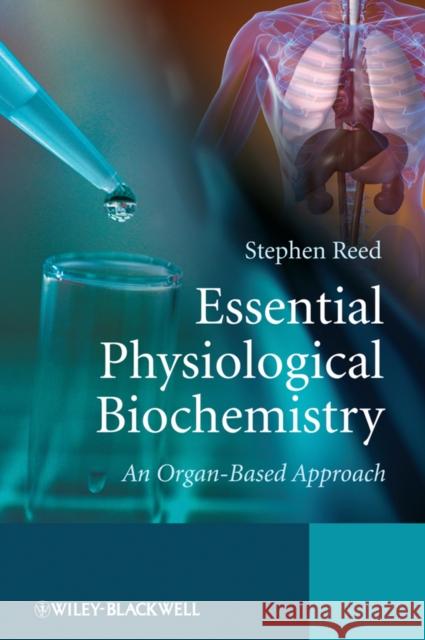 Essential Physiological Biochemistry Reed, Stephen 9780470026366  - książka