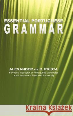 Essential Portuguese Grammar Alexander D 9781607963929 WWW.Snowballpublishing.com - książka