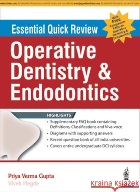 Essential Quick Review: Operative Dentistry & Endodontics Verma Priya Gupta, Vivek Hedge 9789386056221 JP Medical Publishers (ML) - książka