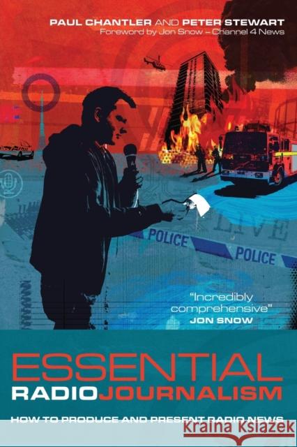 Essential Radio Journalism: How to produce and present radio news Chantler, Paul 9780713688740  - książka