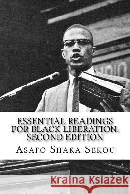 Essential Readings for Black Liberation: Second Edition Asafo Shaka Sekou 9781516811588 Createspace - książka
