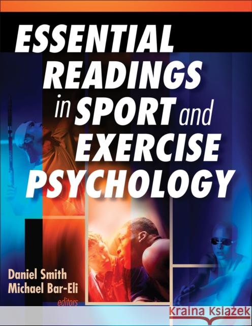 Essential Readings in Sport and Exercise Psychology Daniel Smith Michael Bar-Eli 9780736057677 Human Kinetics Publishers - książka