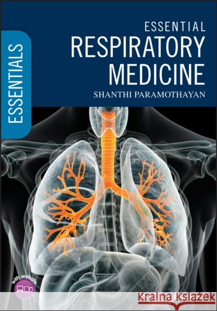 Essential Respiratory Medicine Shanthi Paramothayan 9781118618349 Wiley-Blackwell - książka