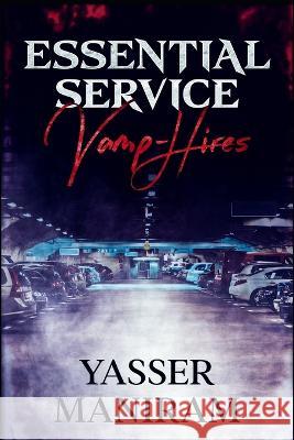 Essential Service Vamp-Hires Yasser Maniram 9798366501491 Independently Published - książka