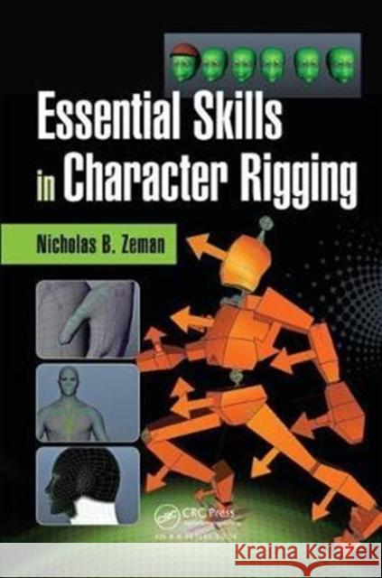 Essential Skills in Character Rigging Nicholas B. Zeman 9781138427648 Taylor & Francis Ltd - książka