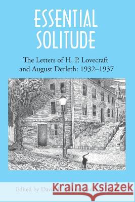 Essential Solitude: The Letters of H. P. Lovecraft and August Derleth, Volume 2 Lovecraft, H. P. 9781614980612 Hippocampus Press - książka