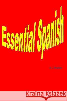 Essential Spanish G. J. Walker 9781447867142 Lulu.com - książka