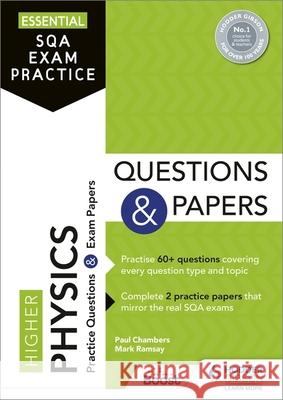 Essential SQA Exam Practice: Higher Physics Questions and Papers: From the publisher of How to Pass Mark Ramsay 9781510471832 Hodder Education - książka