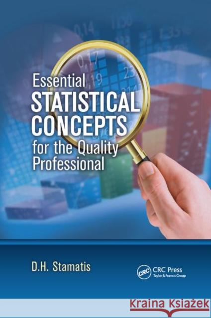 Essential Statistical Concepts for the Quality Professional D. H. Stamatis 9780367381424 CRC Press - książka