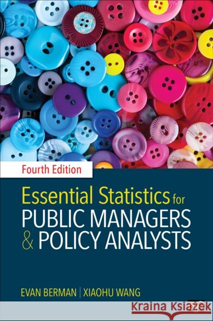 Essential Statistics for Public Managers and Policy Analysts Evan M. Berman Evan Berman Xiaohu Wang 9781506364315 CQ Press - książka
