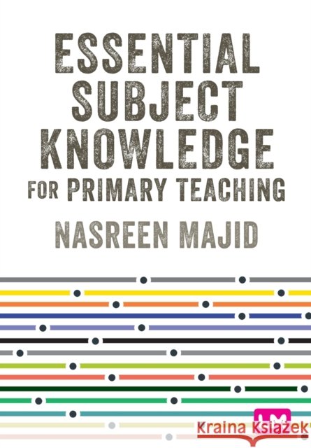 Essential Subject Knowledge for Primary Teaching  9781529611939 Sage Publications Ltd - książka