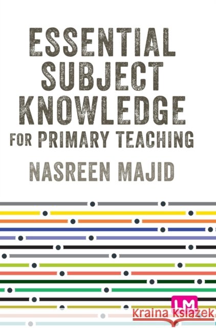 Essential Subject Knowledge for Primary Teaching  9781529611946 SAGE Publications Ltd - książka