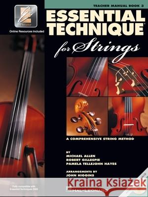 Essential Technique for Strings with Eei: Teacher Manual Robert Gillespie Michael Allen 9780634069260 Hal Leonard Publishing Corporation - książka