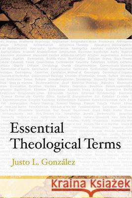 Essential Theological Terms Justo L. Gonzalez 9780664228101 Westminster John Knox Press - książka