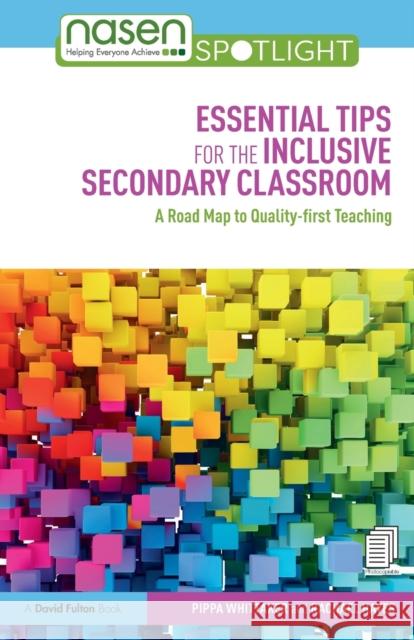 Essential Tips for the Inclusive Secondary Classroom: A Road Map to Quality-First Teaching Pippa Whittaker Rachael Hayes 9781138065017 Routledge - książka