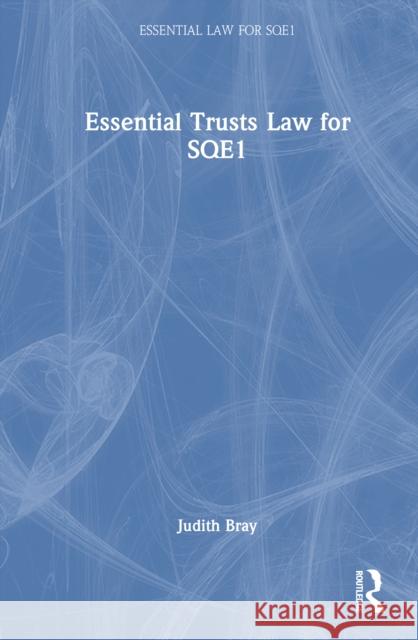 Essential Trusts Law for SQE1 Judith Bray 9781032952062 Routledge - książka