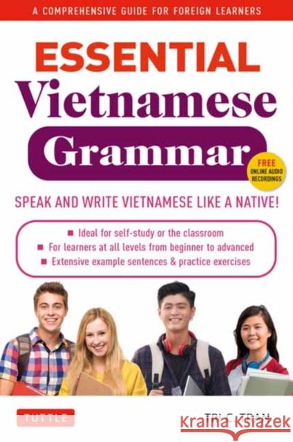 Essential Vietnamese Grammar: A Comprehensive Guide for Foreign Learners (Free Online Audio Recordings) Tri C. Tran 9780804856058 Tuttle Publishing - książka
