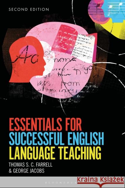 Essentials for Successful English Language Teaching Thomas S. C. Farrell George Jacobs 9781350093393 Bloomsbury Publishing PLC - książka