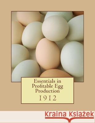 Essentials in Profitable Egg Production Harry Reynolds Lewis Jackson Chambers 9781979773225 Createspace Independent Publishing Platform - książka