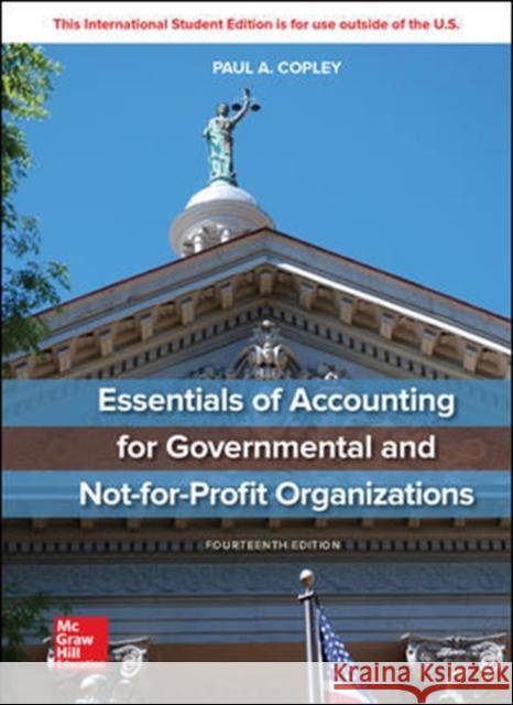 Essentials of Accounting for Governmental and Not-for-Profit Organizations Paul Copley   9781260570175 McGraw-Hill Education - książka