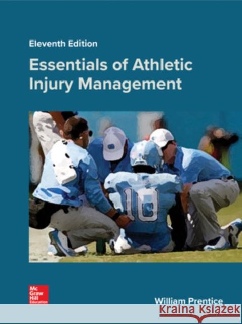 Essentials of Athletic Injury Management William Prentice 9781259912474 McGraw-Hill Education - książka