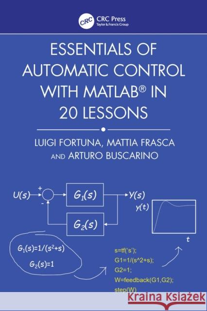 Essentials of Automatic Control with MATLAB in 20 Lessons Arturo (University of Catania, Italy.) Buscarino 9781032783086 CRC Press - książka