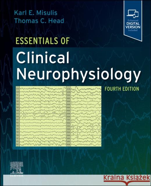 Essentials of Clinical Neurophysiology Karl E. Misulis Thomas C. Head 9780443121869 Elsevier - książka