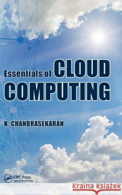 Essentials of Cloud Computing K Chandra Sekaran 9781482205435 Taylor & Francis - książka