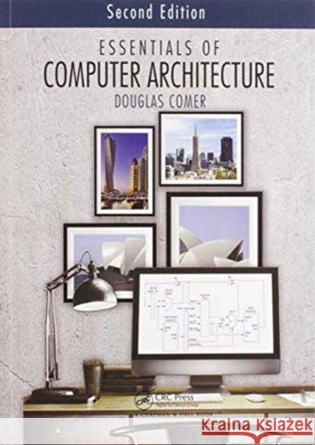 Essentials of Computer Architecture Douglas Comer 9780367573959 CRC Press - książka