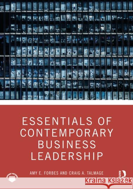 Essentials of Contemporary Business Leadership Craig A. Talmage 9781032755823 Routledge - książka