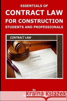 Essentials of Contract Law for Construction Students and Professionals Wazir Khan Wazir (Dr) Khan 9781731533432 Independently Published - książka