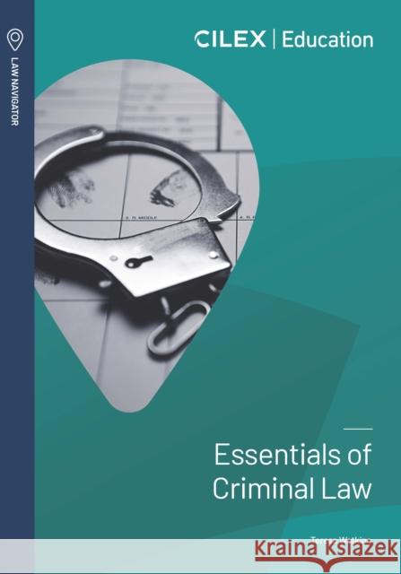 Essentials of Criminal Law Teresa Watkins 9781911713920 CILEX Education - książka