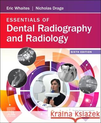 ESSENTIALS OF DENTAL RADIOGRAPHY & RADIO ERIC WHAITES 9780702076886 ELSEVIER HS 1A - książka