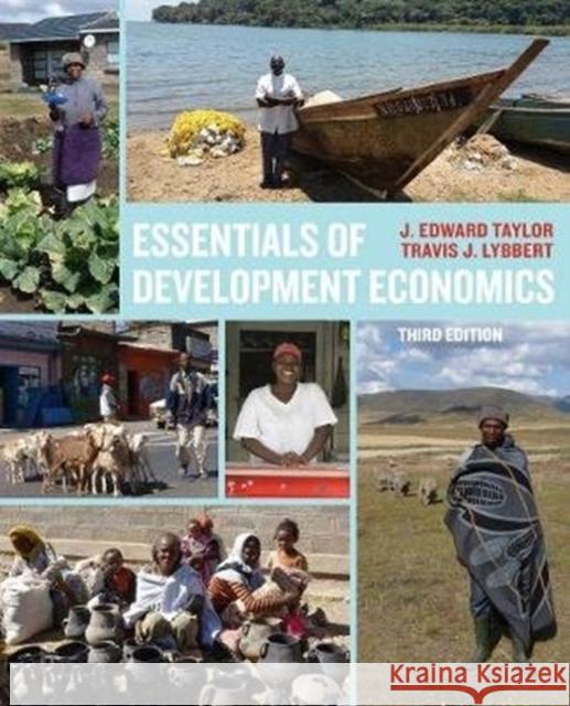 Essentials of Development Economics, Third Edition Travis J. Lybbert J. Edward Taylor 9780520343580 University of California Press - książka